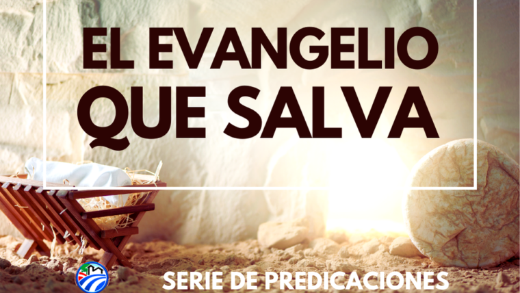 Serie El Evangelio que Salva