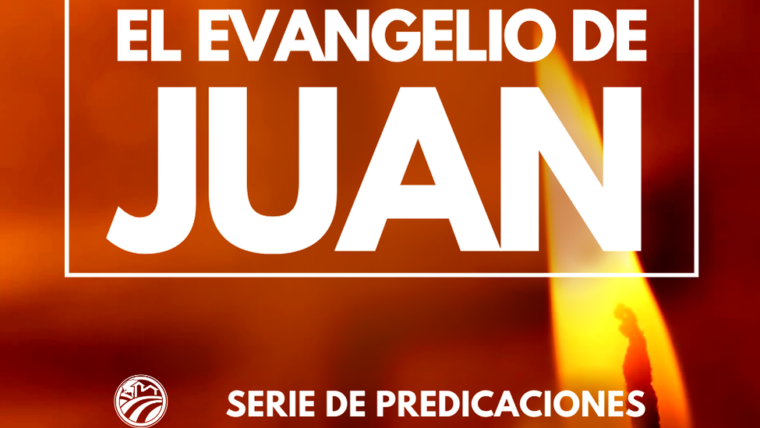 Serie El Evangelio de Juan