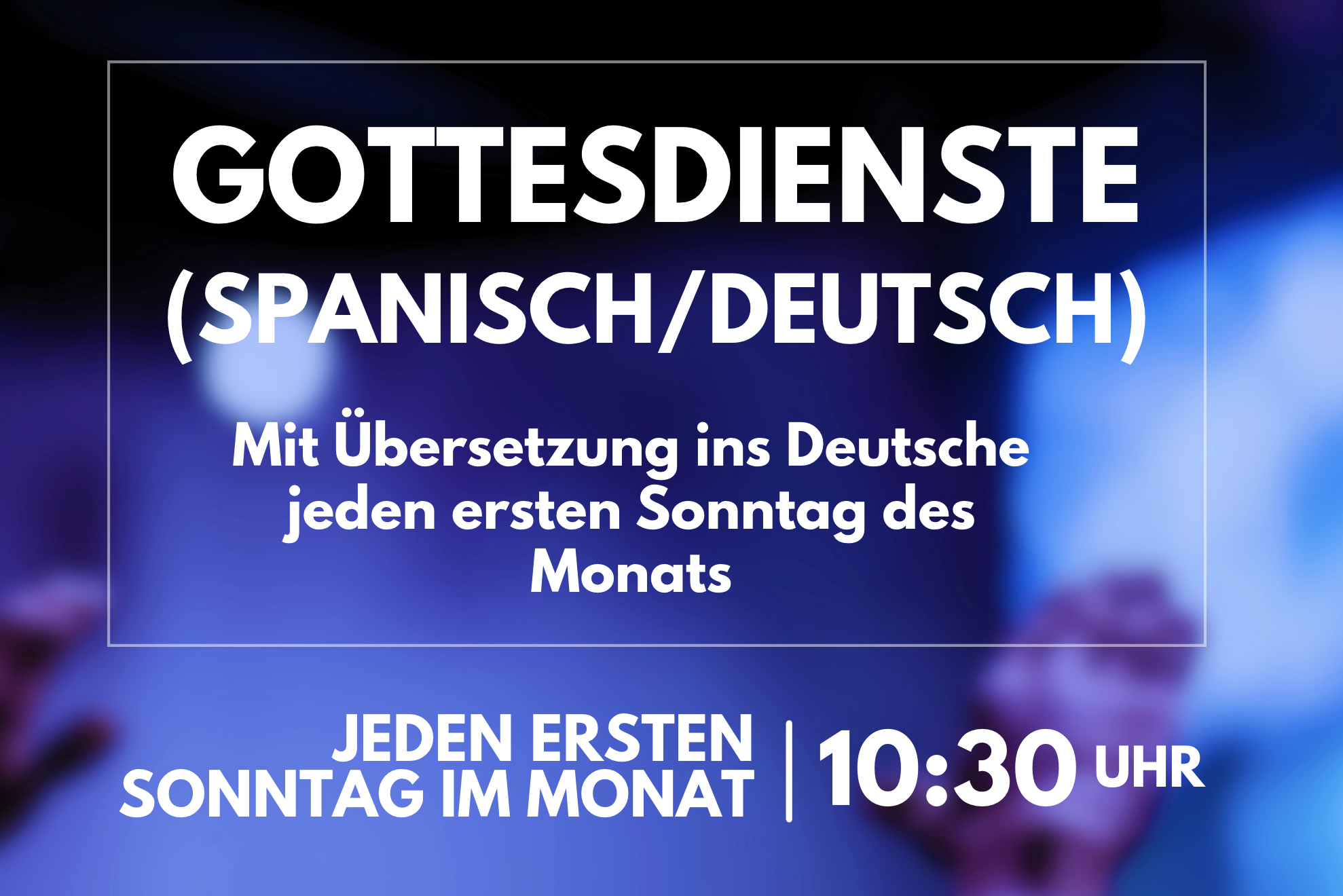 GOTTESDIENST SPANISCH DEUTSCH