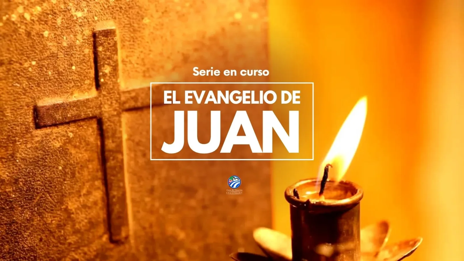 Serie El Evangelio de Juan